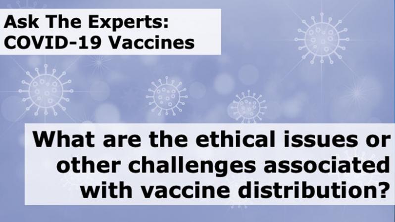 What are the ethical issues with vaccine distribution?