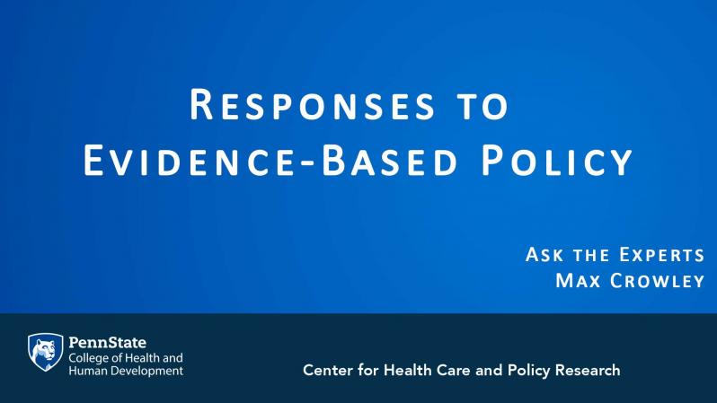 Responses to Evidence-Based Policy