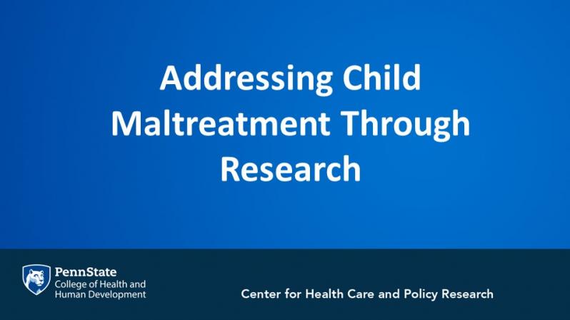 Addressing Child Maltreatment Through Research