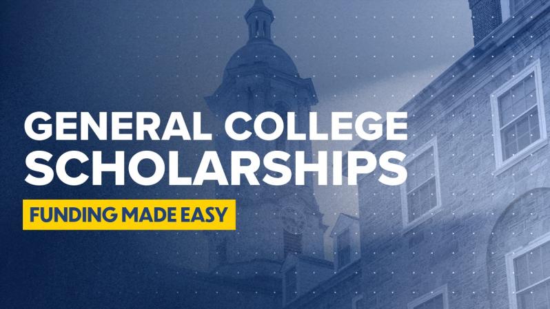 Old Main with text 'General College Scholarships. Funding 