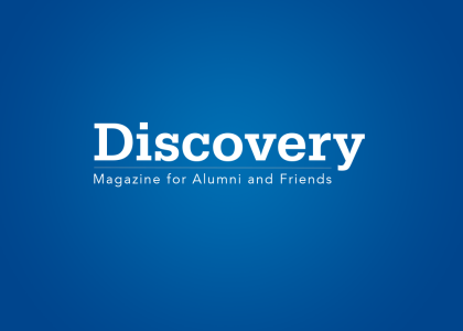 Discovery: Magazine for Alumni and Friends