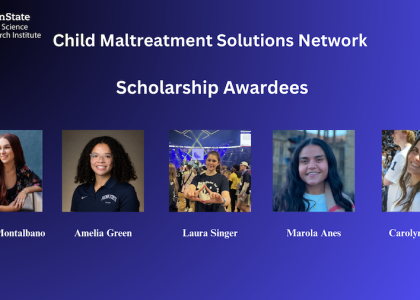 Child Maltreatment Advocacy Studies scholarship awardees