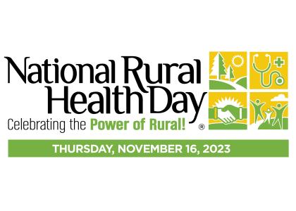 National Rural Health Day Celebrating the Power of Rural!
