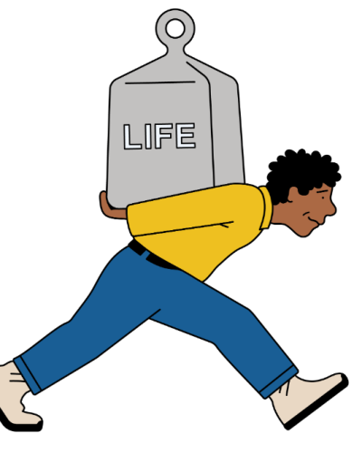 An illustrated graphic of a man hunched over carrying a large weight labeled "life"